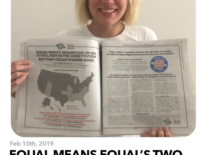 February 10, 2019: EQUAL MEANS EQUAL’s Two Page Ad in the Sunday New York Post Demanding Virginia & Arizona vote on ERA