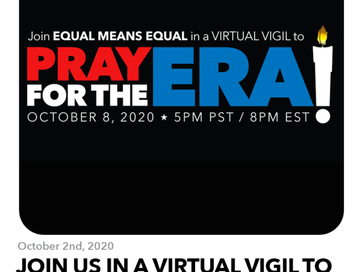 October 2, 2020: Join Us in a Virtual Vigil to Pray for the ERA on October 8th