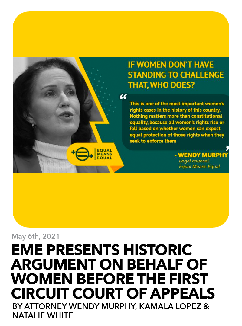March 5th, 2021: EME Presents Historic Argument on Behalf of Women before the First Circuit Court of Appeals