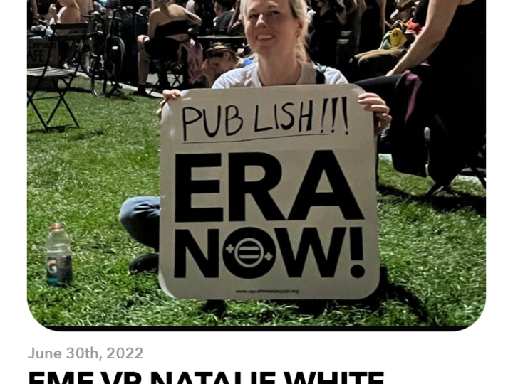 June 30, 2022: EME VP Natalie White Brings E.R.A. Truth to the Protests and Goes Viral