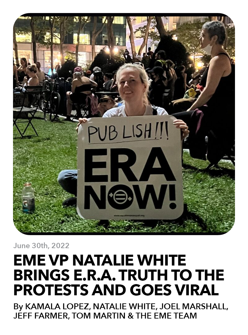 June 30, 2022: EME VP Natalie White Brings E.R.A. Truth to the Protests and Goes Viral