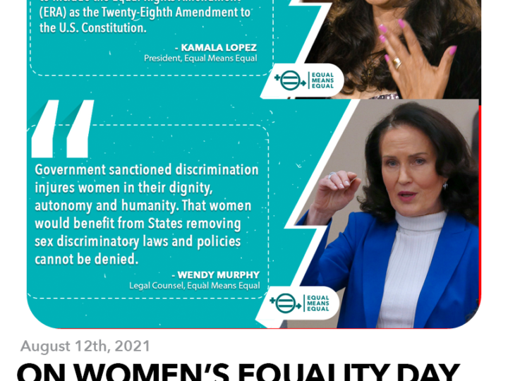 August 12, 2021: On Women’s Equality Day 2021 Rise Up and Demand Equality
