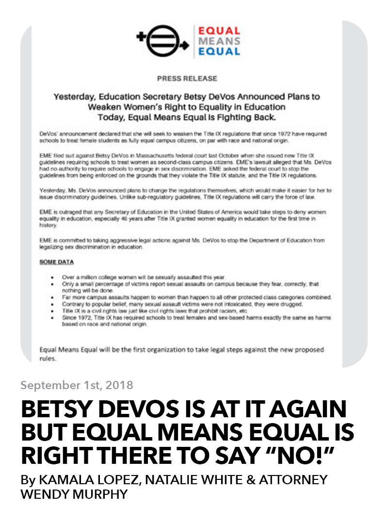 September 1, 2018: Betsy DeVos is At it Again But Equal Means Equal is Right There to Say NO