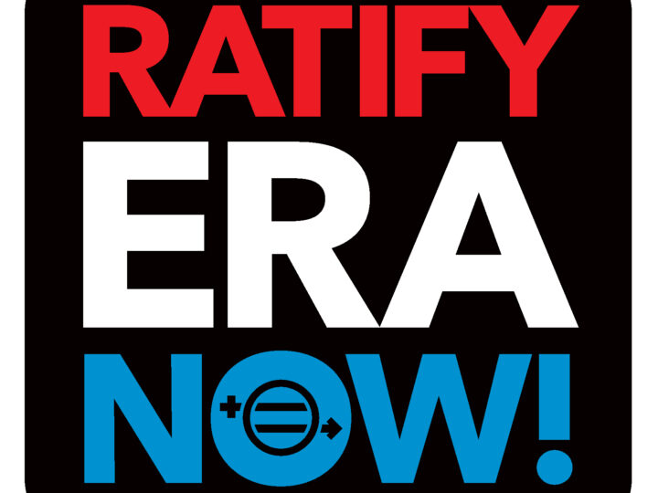 January 22, 2019: VIRGINIA HOUSE SUB-COMMITTEE VOTES TO KILL THE ERA – WE WON’T LET THEM