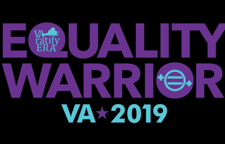 September 4, 2019: Furious Passion, Unstoppable Spirit – Get Inspired to Help Win ERA in Virginia